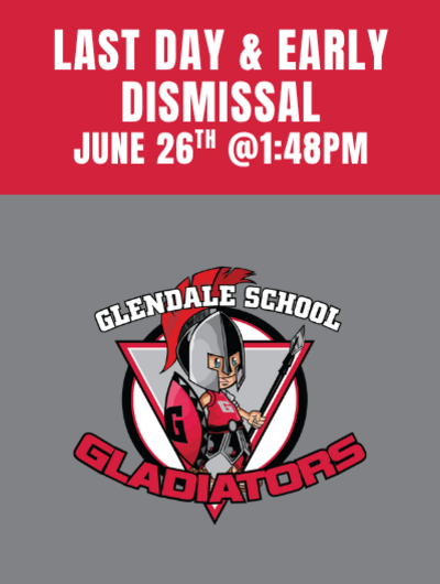 Last day & Early Dismissal June 26th @1:48PM